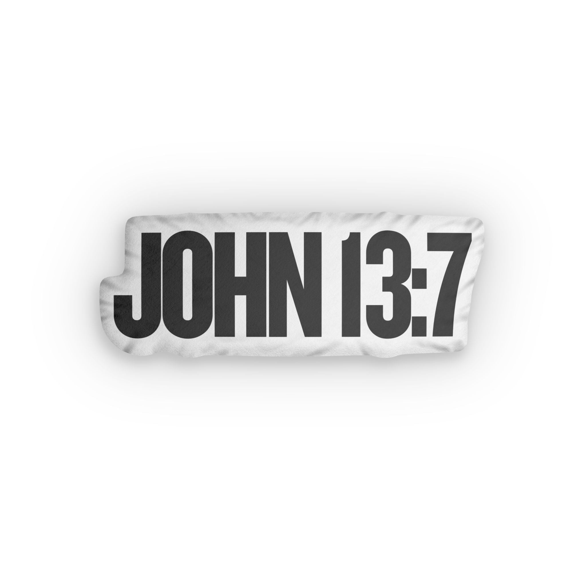 John 13:7 Custom Shaped Pillows